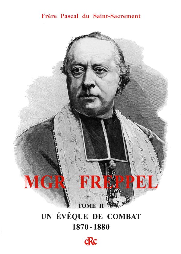 Mgr Freppel - tome 2