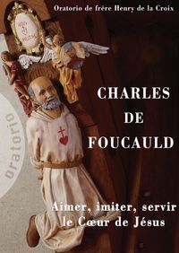 Oratorio - Charles de Foucauld
