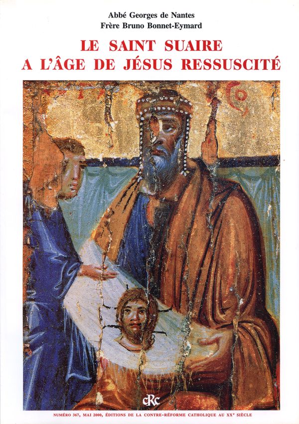 Le Saint Suaire a l’âge de Jésus ressuscité