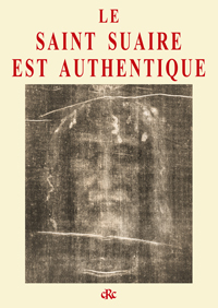 Le Saint Suaire est authentique